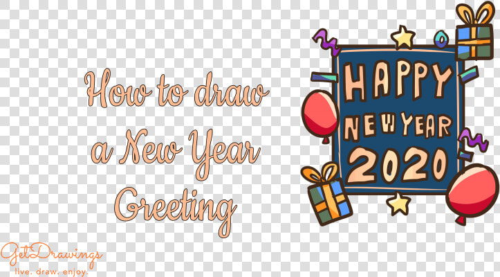 How To Draw A New Year Greetings  HD Png DownloadTransparent PNG