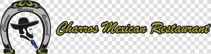Charros Mexican Restaurant   Calligraphy  HD Png DownloadTransparent PNG