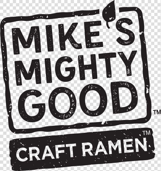 Mike S Mighty Good Craft Ramen   Mike  39 s Mighty Hard Ramen  HD Png DownloadTransparent PNG