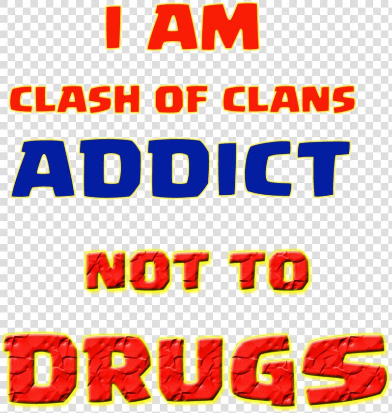 Clash Of Clans Addict Quotes   Png Download   Orange  Transparent PngTransparent PNG
