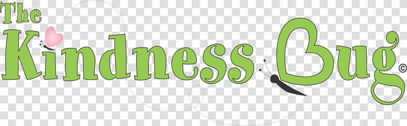 The Bug You Want To Catch   Kindness Bug  HD Png DownloadTransparent PNG