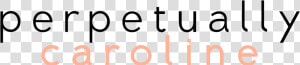 Perpetually Caroline   Calligraphy  HD Png Download