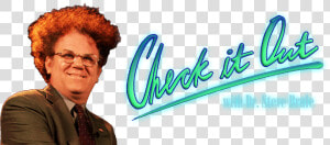  logopedia10   Check It Out With Dr Steve Brule Logo  HD Png Download