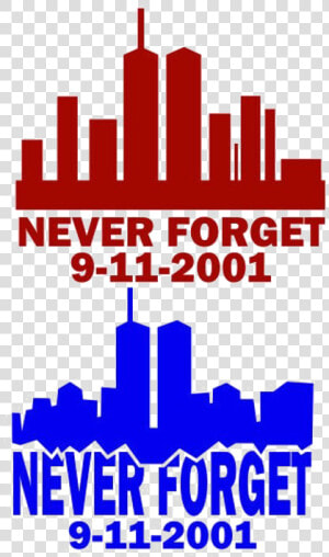 Never Forget Png Hd   9 11 Never Forget Svg  Transparent Png