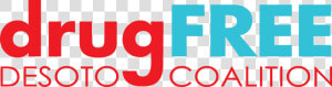 Drug Free Desoto Coalition  HD Png Download