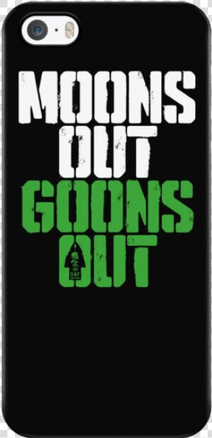 Moons Out Goons Out V2   Mobile Phone Case  HD Png Download