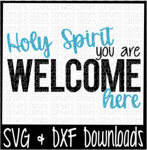 Free Holy Spirit You Are Welcome Here Crafter File   Poster  HD Png Download