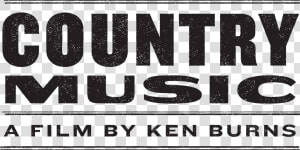 Country Music Film Ken Burns  HD Png Download