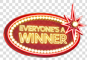 Everyone Is A Winner  HD Png Download