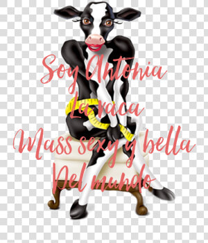 Soy Antonia la Vaca mass Sexy Y Bella del Mundo   Skinny Cow  HD Png Download