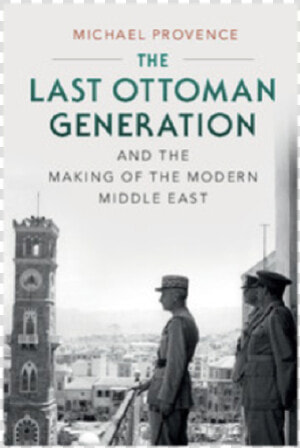 Last Ottoman Generation And The Making  HD Png Download