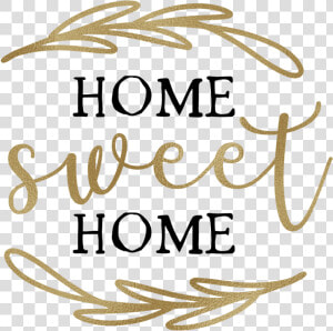 Home Sweet Home   Calligraphy  HD Png Download