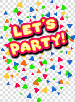 Confetti Clipart Fnaf   Toy Chica Lets Party  HD Png Download