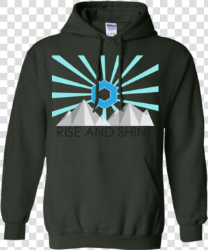 Rise And Shine 2 T Shirt  amp  Hoodie   16th Birthday Shirt Boy  HD Png Download