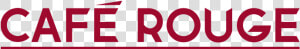 Café Rouge Logo   Cafe Rouge  HD Png Download