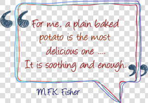 M   F   K   Fisher Baked Potato Quuote   Fête De La Musique  HD Png Download