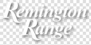 Remington Range   Calligraphy  HD Png Download