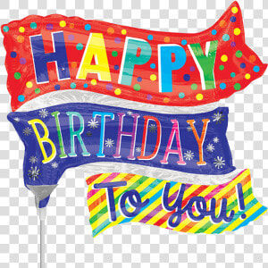 Globo Happy Birthday To You  HD Png Download