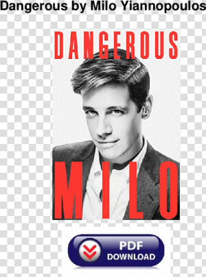 Dangerous By Milo  HD Png Download