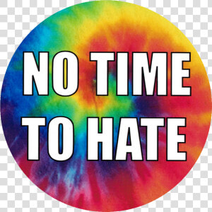 To Hate Small Bumper   No Time To Hate  HD Png Download