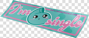 I M Single Slap   Png Download  Transparent Png
