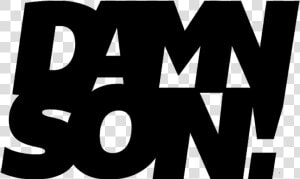 Damn Son   Graphics  HD Png Download
