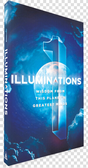 Illuminations Wisdom From This Planet  39 s Greatest Minds  HD Png Download