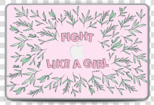 Fight Like A Girl Skin Macbook Pro 15”  HD Png Download