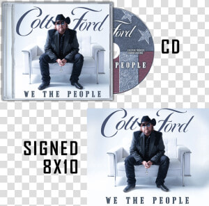 Colt Ford We The People Vol 1  HD Png Download