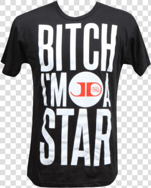 Im A Star Bitch  HD Png Download