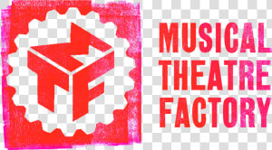Musical Theatre Factory   Musical Theater Factory  HD Png Download