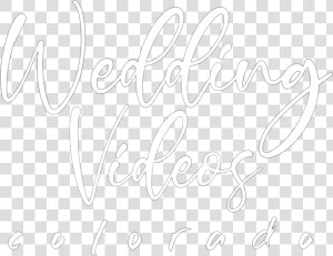 Wedding Videos Colorado   Calligraphy  HD Png Download