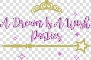A Dream Is A Wish Parties Logo  HD Png Download