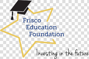 Frisco Education Foundation  HD Png Download
