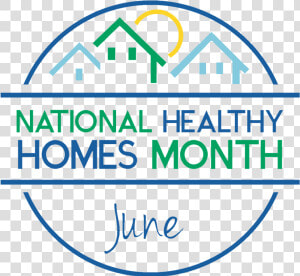 National Healthy Homes Month 2018  HD Png Download