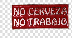 No Cerveza Pin   Paper Product  HD Png Download