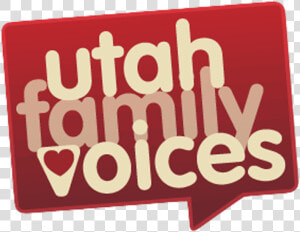 Utah Family Voices   Sign  HD Png Download