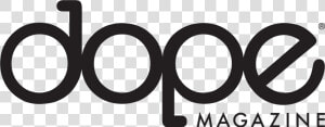 Campaign Image   Dope Magazine Logo  HD Png Download