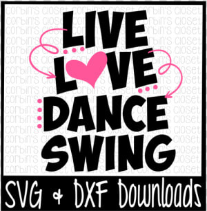 Free Live Love Dance Swing Cutting File   Poster  HD Png Download