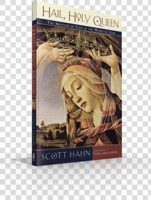 Hail Holy Queen Scott Hahn  HD Png Download
