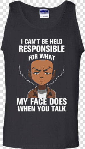 I Can’t Be Held Responsible For What My Face Does When   Active Tank  HD Png Download