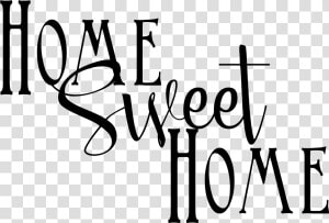 Home Sweet Home   Calligraphy  HD Png Download