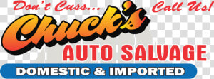 Chuck S Auto Salvage  HD Png Download