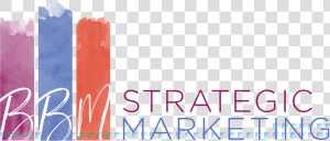 Bbm Strategic Marketing   Graphic Design  HD Png Download