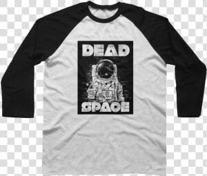 Dead Space Space Man Baseball Tee   Demon Of Lean Street  HD Png Download