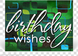 Modern Happy Birthday Client Postcards   Happy Birthday Modern  HD Png Download