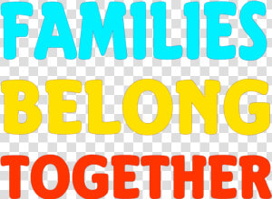  family  belongtogether  together  families  words   Graphics  HD Png Download