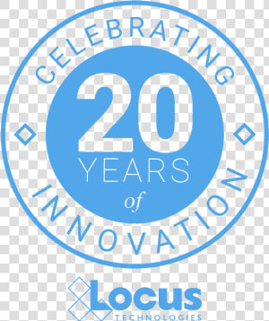 Locus Technologies Celebrates 20 Years Of Innovation   20 Years Of Innovation  HD Png Download