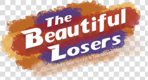 The Beautiful Losers Homepage   Poster  HD Png Download