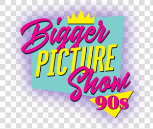Bigger Picture Show   Graphic Design  HD Png Download
